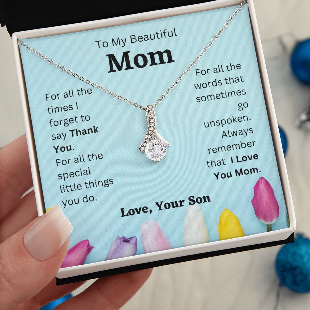 Son - To My Beautiful Mom - I Love You Mom - Alluring Beauty Necklace