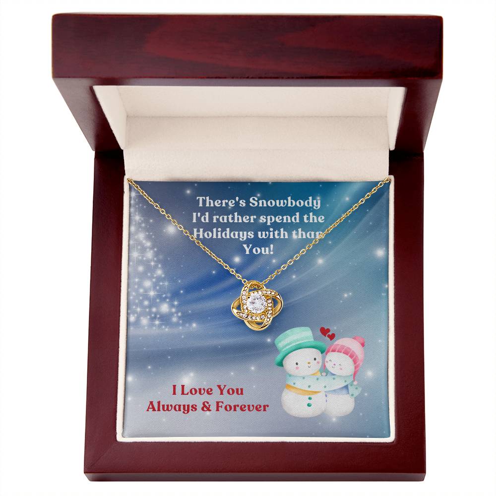 Holidays - There's Snowbody - Love Knot Necklace - Gift for Herđź’ť