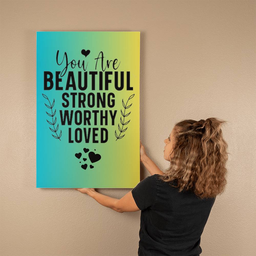 You Are BEAUTIFUL STRONG WORTHY LOVED - Gallery Wrapped Canvas (2:3) -Graduation - Mother's Day Gift - Encouragement Gift - Inspirational Gift For Family & Friends Gift - Birthday - Special Occasion Gift