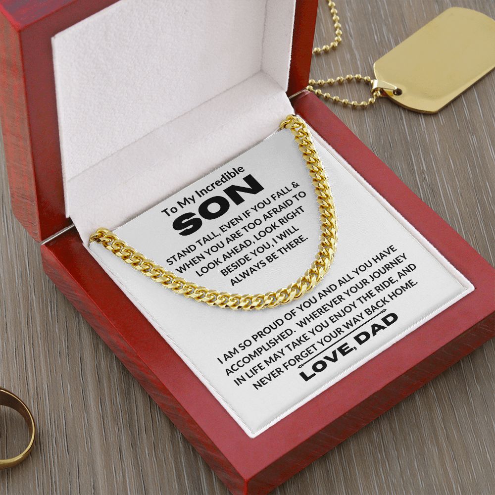 Dad - To My Incredible Son - Stand Tall - Cuban Link Chain - Son Gift - Graduation Gift - Birthday Gift - Christmas Gift