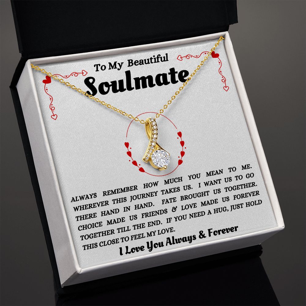 To My Beautiful Soulmate - Feel My Love - Alluring Beauty Necklace