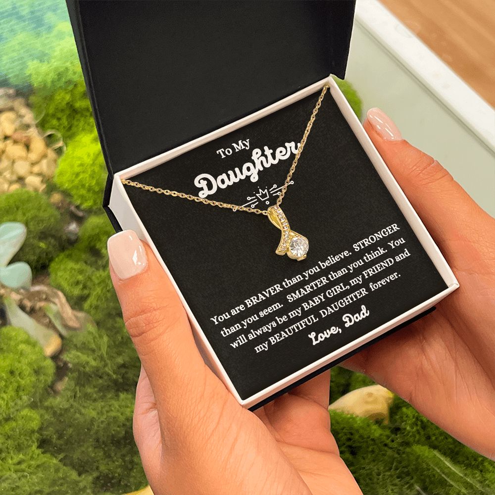 Dad - To My Daughter - My Beautiful Daughter - Alluring Beauty Necklace - Daughter Gift - Christmas Gift- Birthday Gift