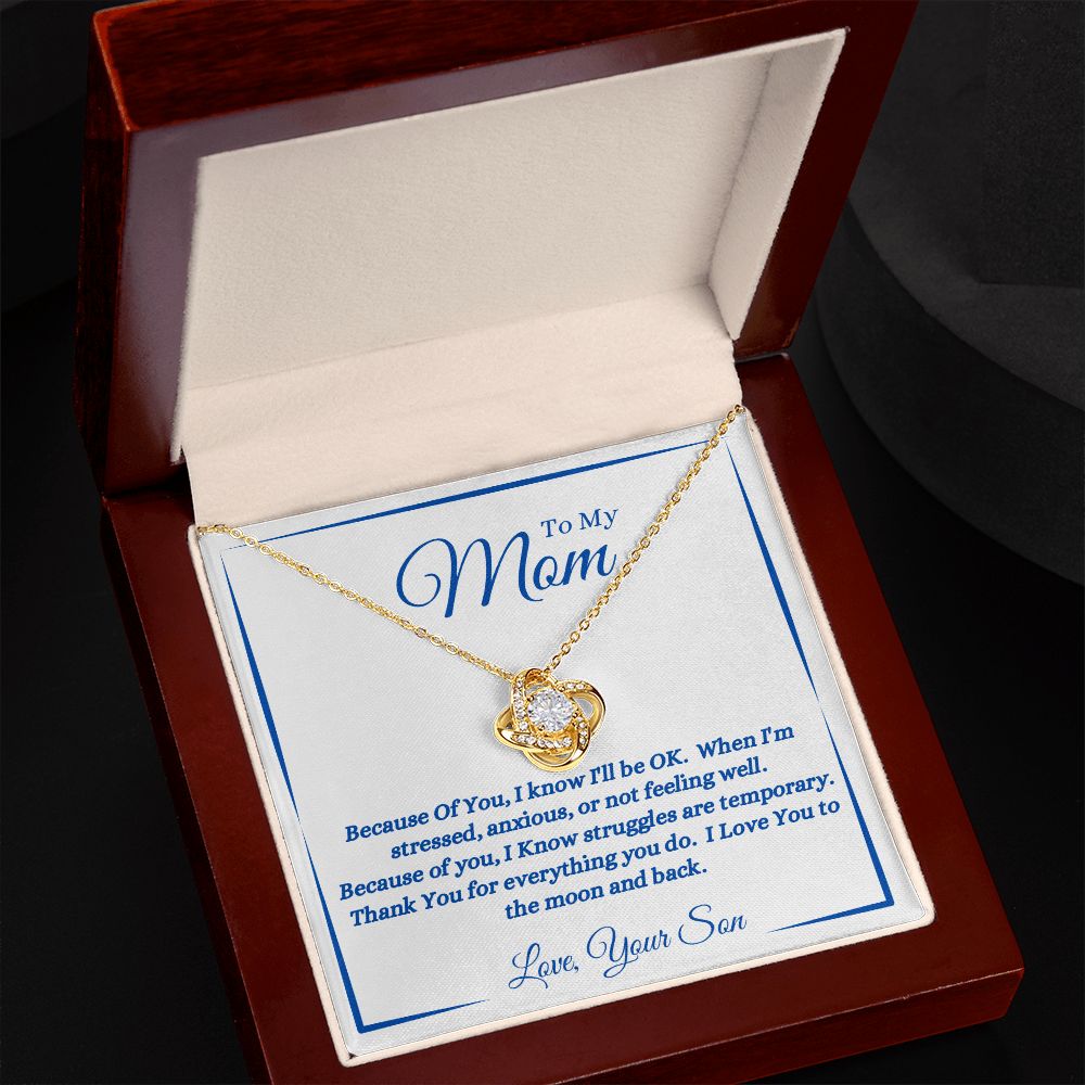 Son - To My Mom - Because Of You - Love Knot Necklace