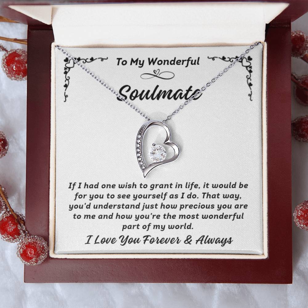 To My Wonderful Soulmate - If I Had One Wish To Grant In Life - Anniversary - Birthday - Christmas - Valentine's - Wedding - Romantic Gifts for Her