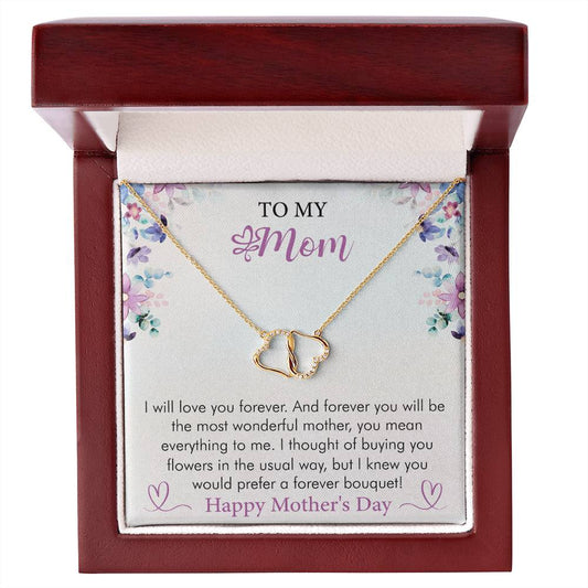 Happy Mother's Day - I Will Love You Forever - Everlasting Love Necklace  - Gift for Mom - Mother's Day Gift