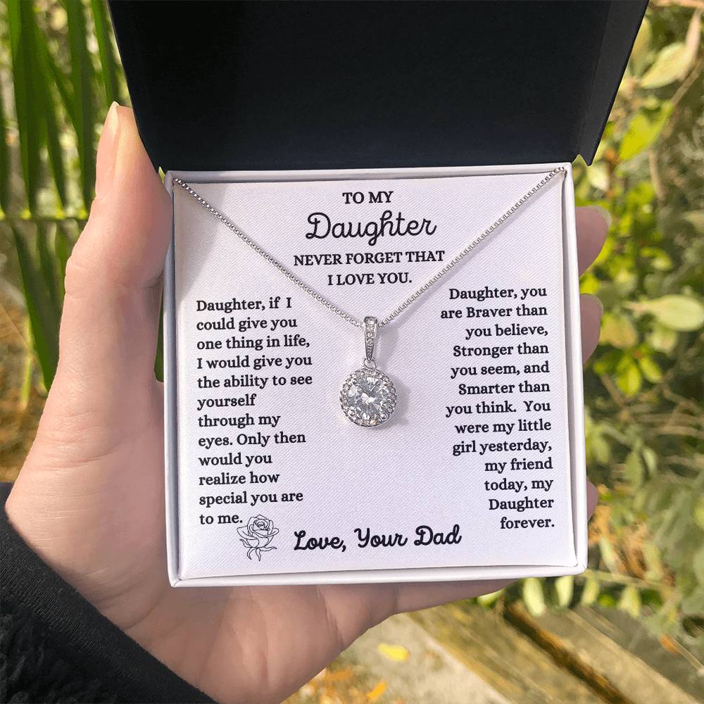 Dad - To My Daughter - Never Forget I Love You - Eternal Hope Necklace - Daughter Gift - Birthday Gift - Christmas Gift