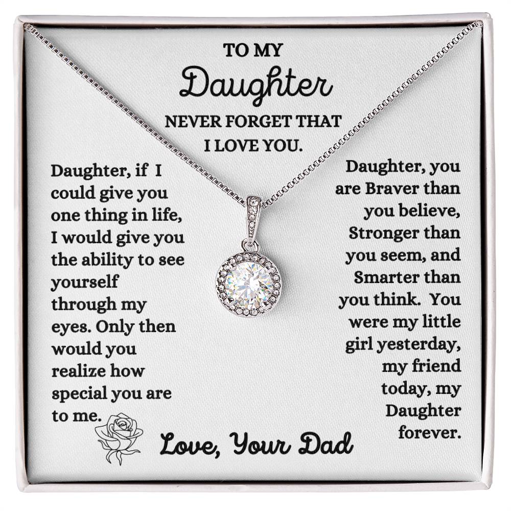 Dad - To My Daughter - Never Forget I Love You - Eternal Hope Necklace - Daughter Gift - Birthday Gift - Christmas Gift