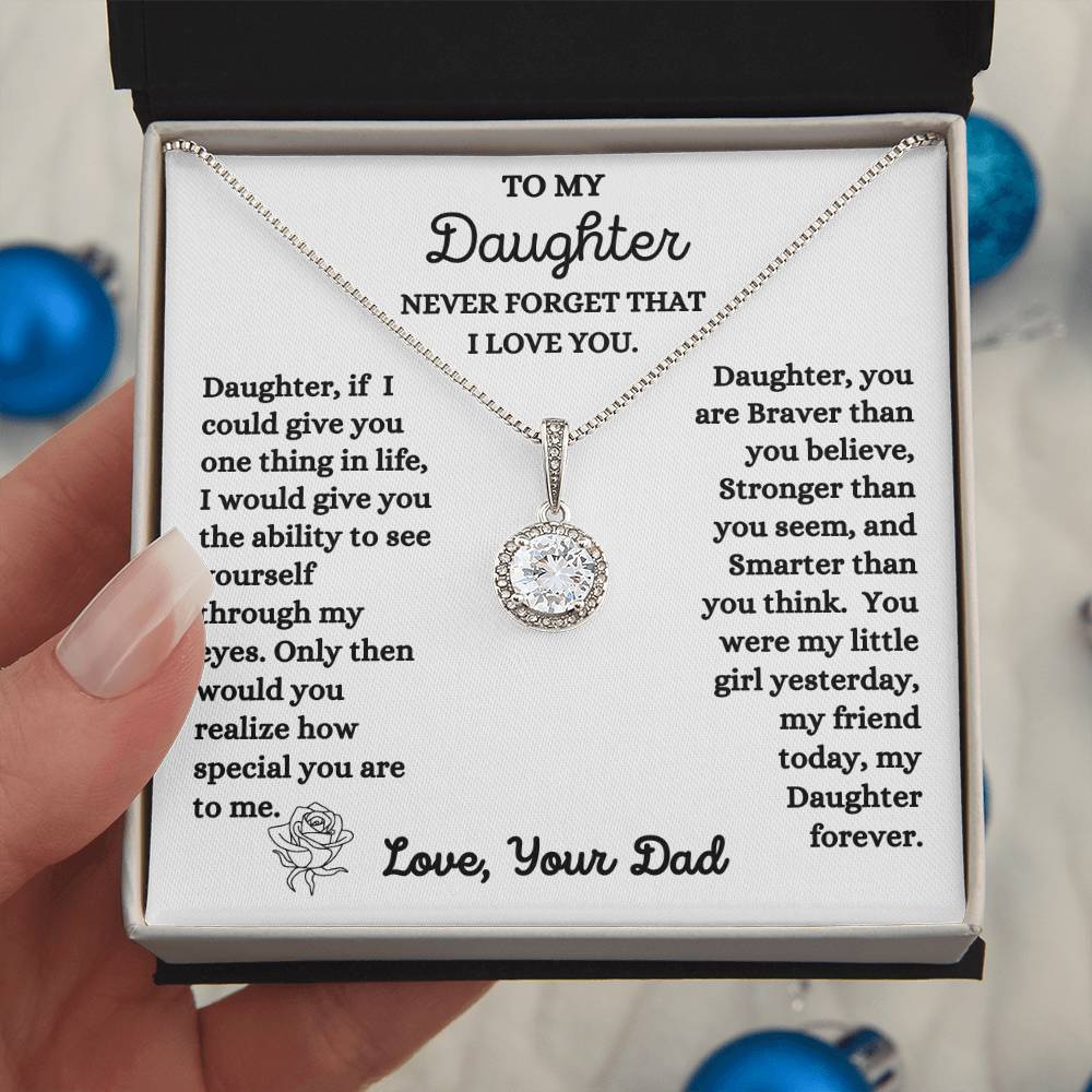 Dad - To My Daughter - Never Forget I Love You - Eternal Hope Necklace - Daughter Gift - Birthday Gift - Christmas Gift