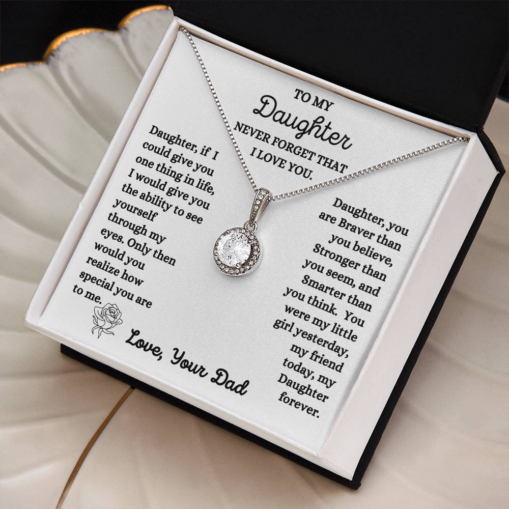 Dad - To My Daughter - Never Forget I Love You - Eternal Hope Necklace - Daughter Gift - Birthday Gift - Christmas Gift