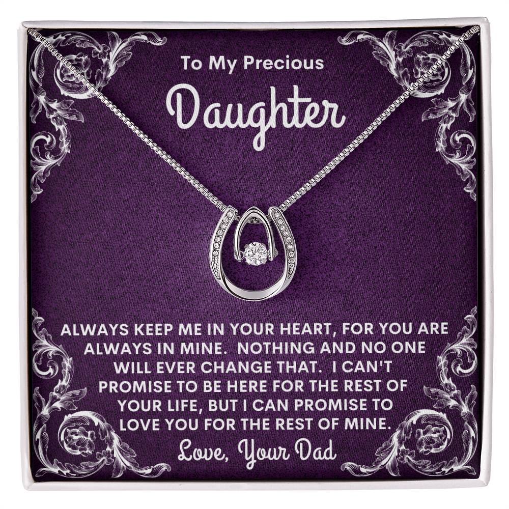 Dad - To My Precious Daughter - Always Keep Me In Your Heart - Lucky In Love - Daughter Gift - Birthday Gift - Christmas Gift