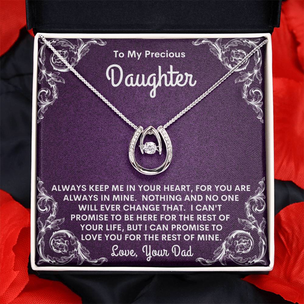 Dad - To My Precious Daughter - Always Keep Me In Your Heart - Lucky In Love - Daughter Gift - Birthday Gift - Christmas Gift