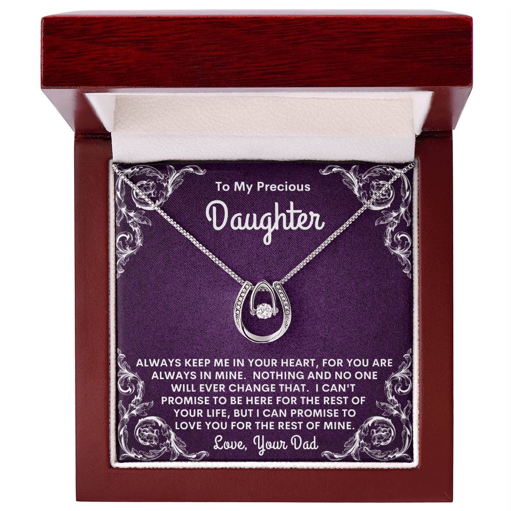 Dad - To My Precious Daughter - Always Keep Me In Your Heart - Lucky In Love - Daughter Gift - Birthday Gift - Christmas Gift