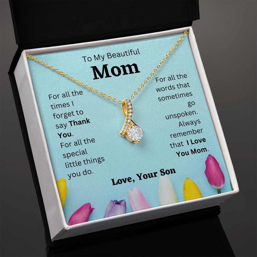 Son - To My Beautiful Mom - I Love You Mom - Alluring Beauty Necklace