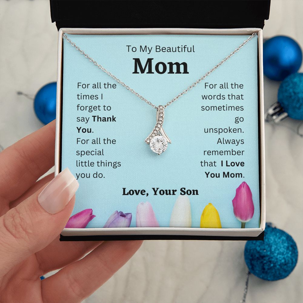 Son - To My Beautiful Mom - I Love You Mom - Alluring Beauty Necklace