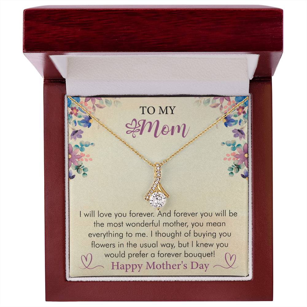 Happy Mother's Day - I Will Love You Forever -Alluring Beauty  Necklace - Gift for Mom - Mother's Day Gift