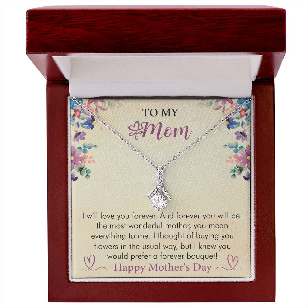 Happy Mother's Day - I Will Love You Forever -Alluring Beauty  Necklace - Gift for Mom - Mother's Day Gift