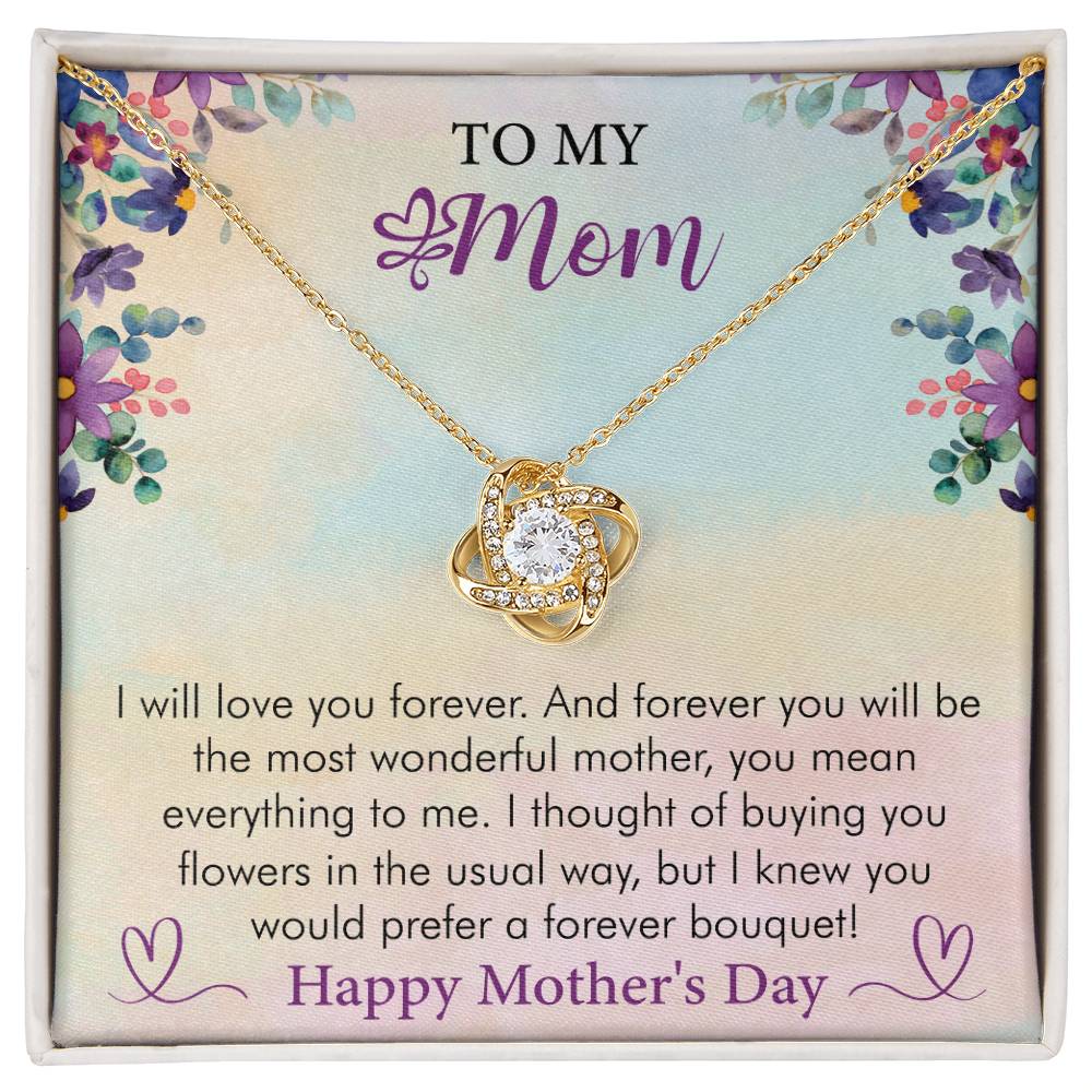 Happy Mother's Day - I Will Love You Forever - Love Knot Necklace - Gift for Mom - Mother's Day Gift