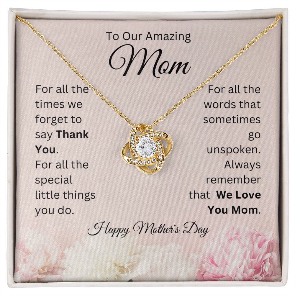 To Our Amazing Mom - We Love You Mom - Love Knot Necklace