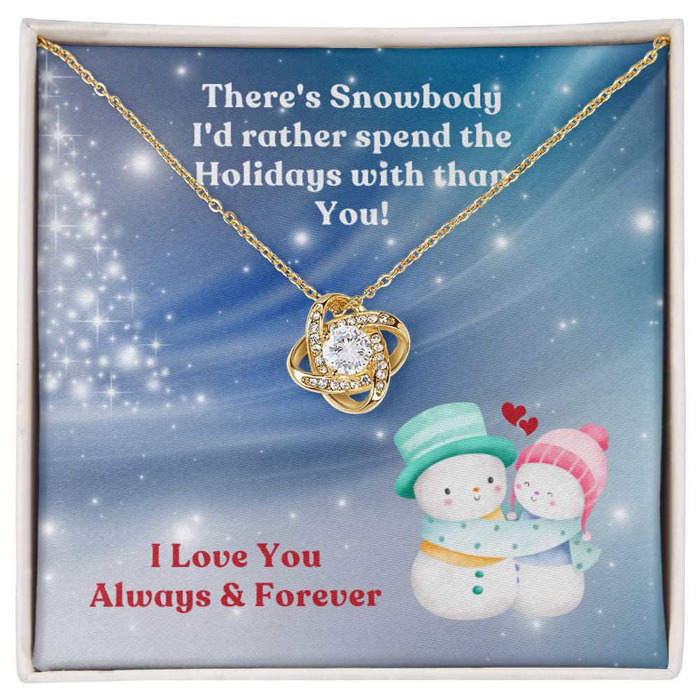 Holidays - There's Snowbody - Love Knot Necklace - Gift for Her💝