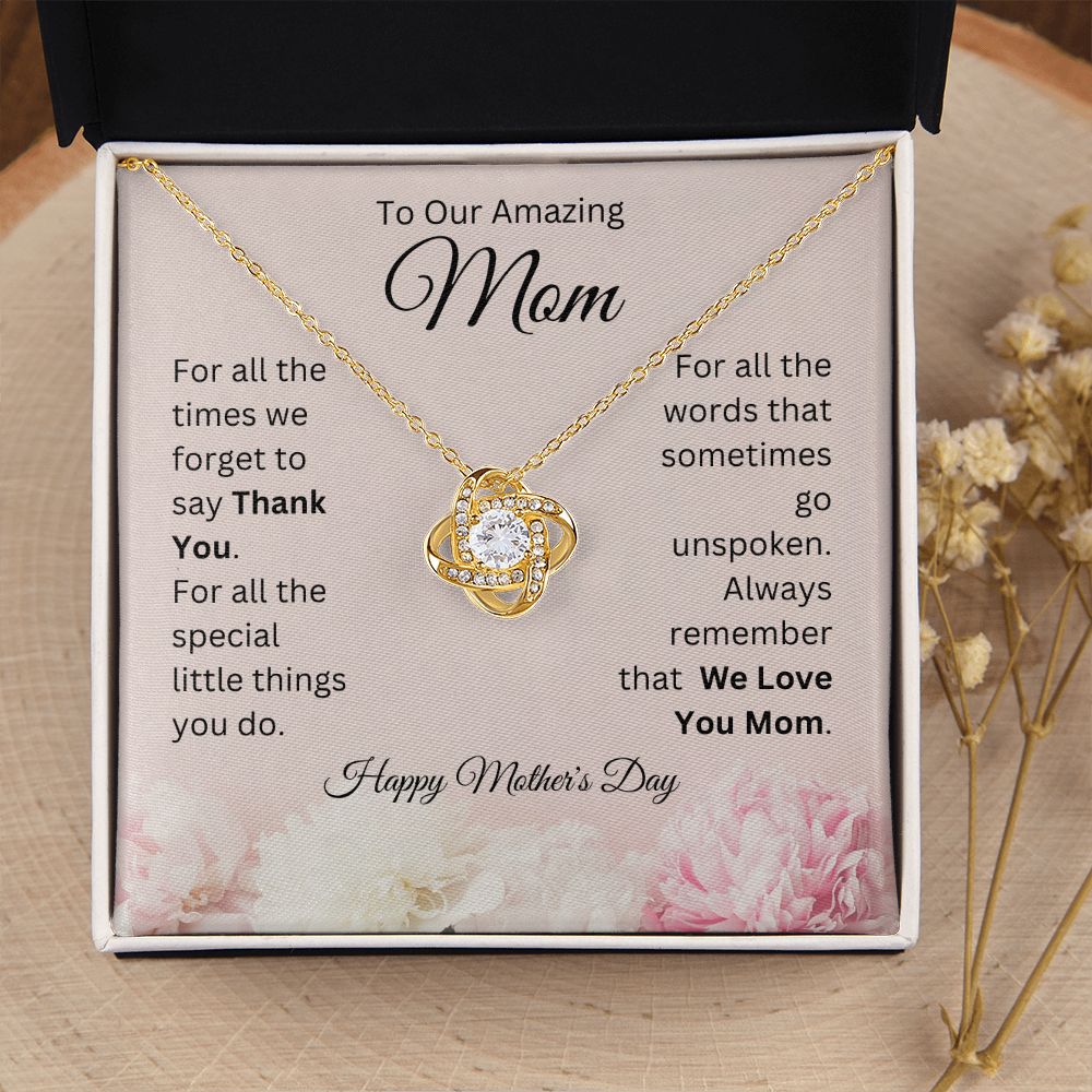 To Our Amazing Mom - We Love You Mom - Love Knot Necklace