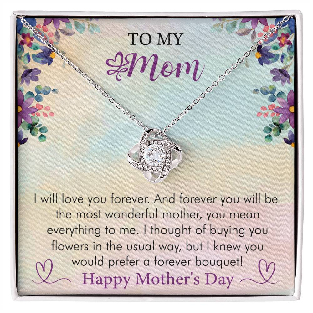 Happy Mother's Day - I Will Love You Forever - Love Knot Necklace - Gift for Mom - Mother's Day Gift