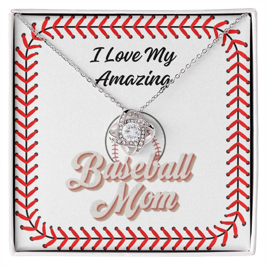 I Love My Amazing Baseball Mom - Love Knot Necklace - Gift for Mom - Mother's Day Gift- Birthday Gift -  Baseball Mom Gift - Special Occasion - Keepsake Gift from Child