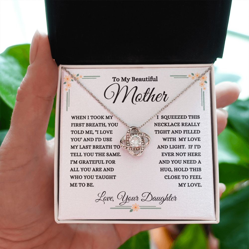 Daughter - To My Beautiful Mother - My Love And Light - Love Knot Necklace - Mom Gift- Mother's Day - Birthday - Holiday Gift