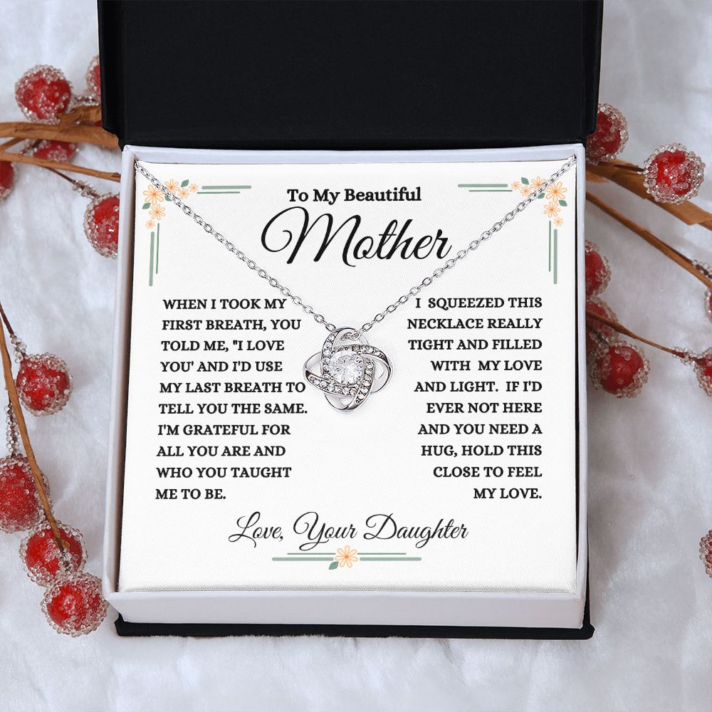 Daughter - To My Beautiful Mother - My Love And Light - Love Knot Necklace - Mom Gift- Mother's Day - Birthday - Holiday Gift