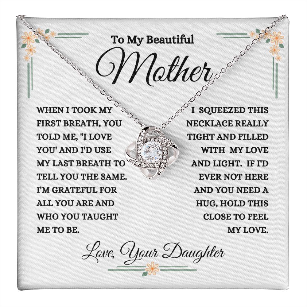 Daughter - To My Beautiful Mother - My Love And Light - Love Knot Necklace - Mom Gift- Mother's Day - Birthday - Holiday Gift