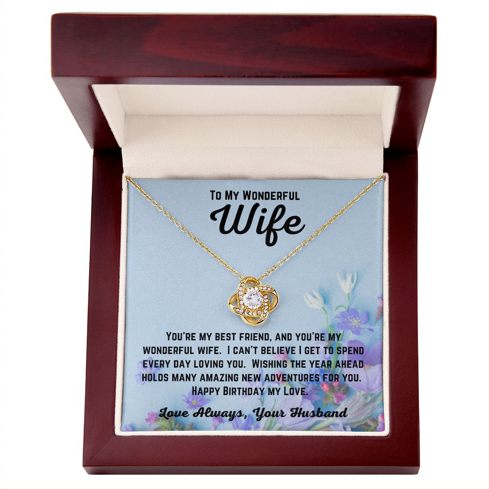 Happy Birthday from Husband - To My Wonderful Wife - Wishing The Year Ahead - Love Knot Necklace- Wife Birthday Gift