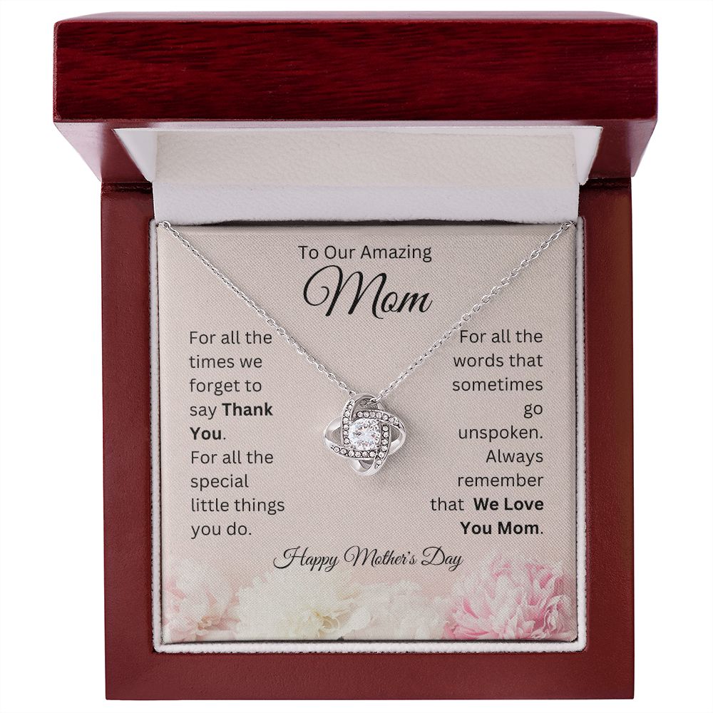 To Our Amazing Mom - We Love You Mom - Love Knot Necklace