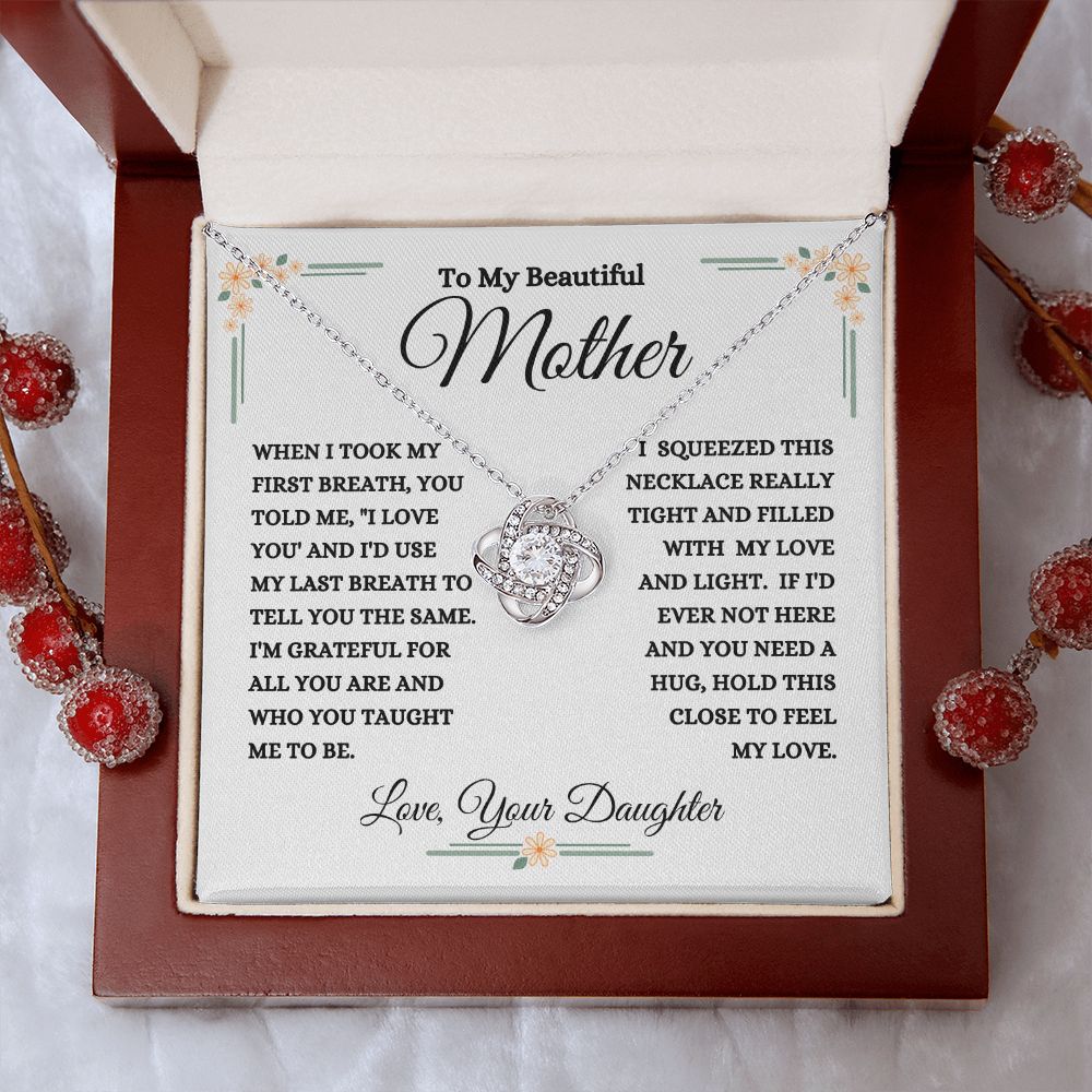 Daughter - To My Beautiful Mother - My Love And Light - Love Knot Necklace - Mom Gift- Mother's Day - Birthday - Holiday Gift