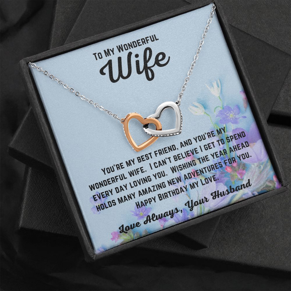 Happy Birthday from Husband - To My Wonderful Wife - Wishing The Year Ahead - Interlocking Hearts Necklace- Wife Birthday Gift