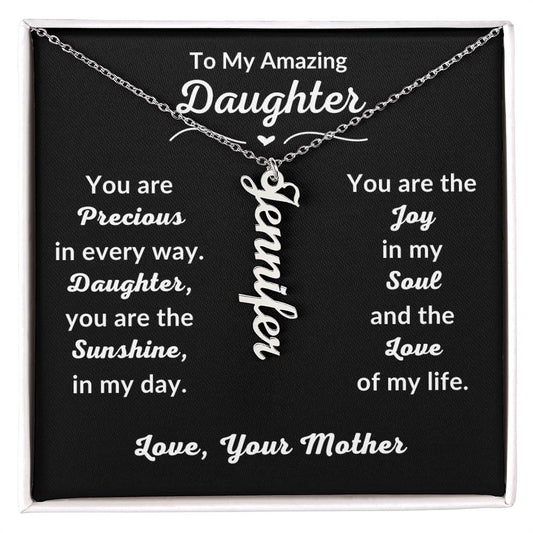 Mother - To My Amazing Daughter - You Are Precious - Personalized Vertical Name Necklace - Daughter Gift from Mom -  Graduation Gift - Mother's Day Gift for Daughter -  Birthday Gift