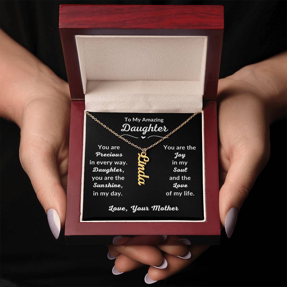 Mother - To My Amazing Daughter - You Are Precious - Personalized Vertical Name Necklace - Daughter Gift from Mom -  Graduation Gift - Mother's Day Gift for Daughter -  Birthday Gift