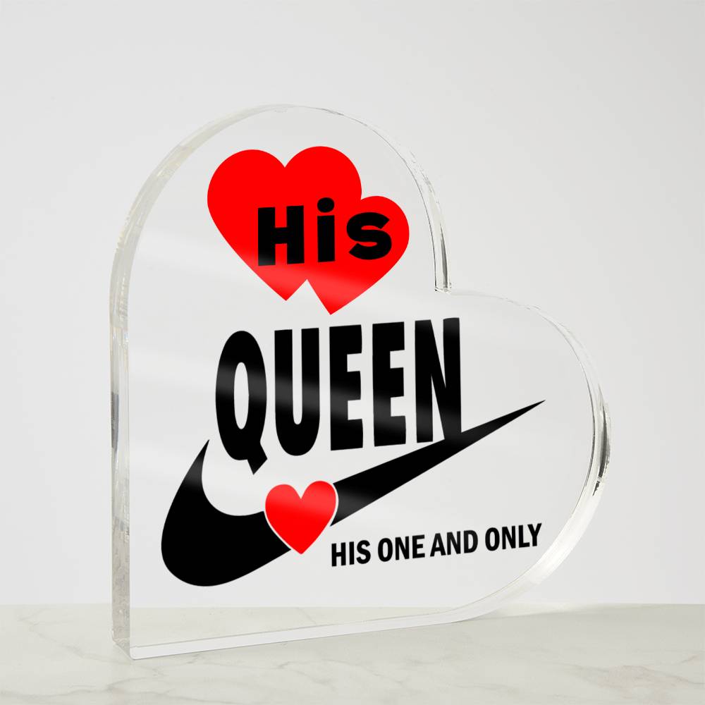 His Queen His One And Only - Acrylic Heart Plaque -  Couple Gift - Gift for Him - Valentines Gift - Romantic Gift - Anniversary Gift - Birthday Gift