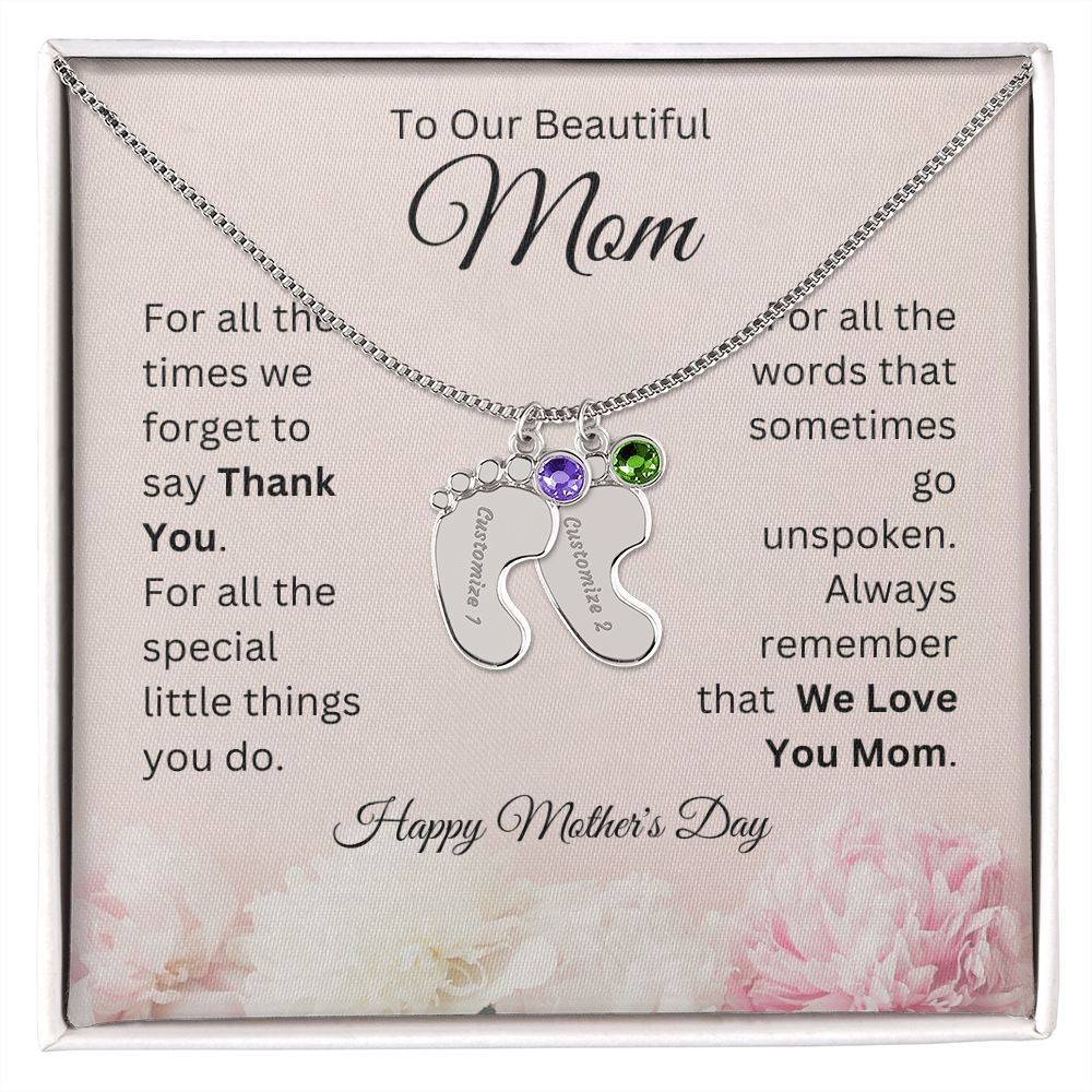 Happy Mother's Day - To Our Beautiful Mom - We Love You Mom - Engraved Baby Feet with Birthstones Necklace - Mother's Day Gift - Gift for Mom