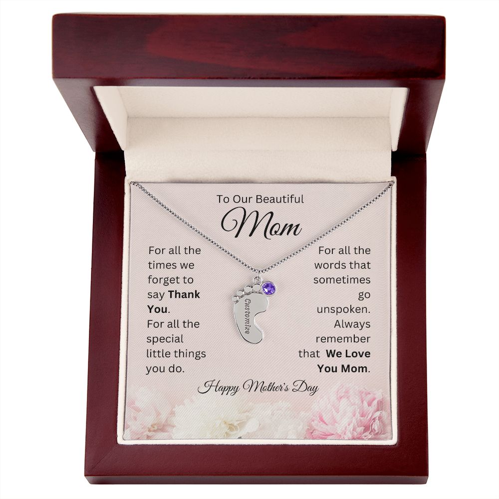 Happy Mother's Day - To Our Beautiful Mom - We Love You Mom - Engraved Baby Feet with Birthstones Necklace - Mother's Day Gift - Gift for Mom