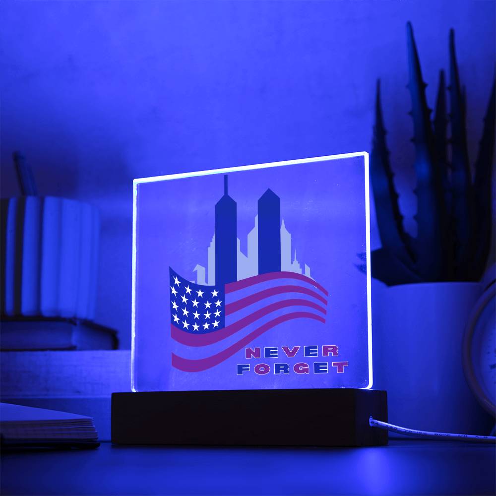 NEVER FORGET - Acrylic Square Plaque - Memorial September 11th, 2001 - Twin Towers - Patriotic Gift - 911 Gift - World Trade Center