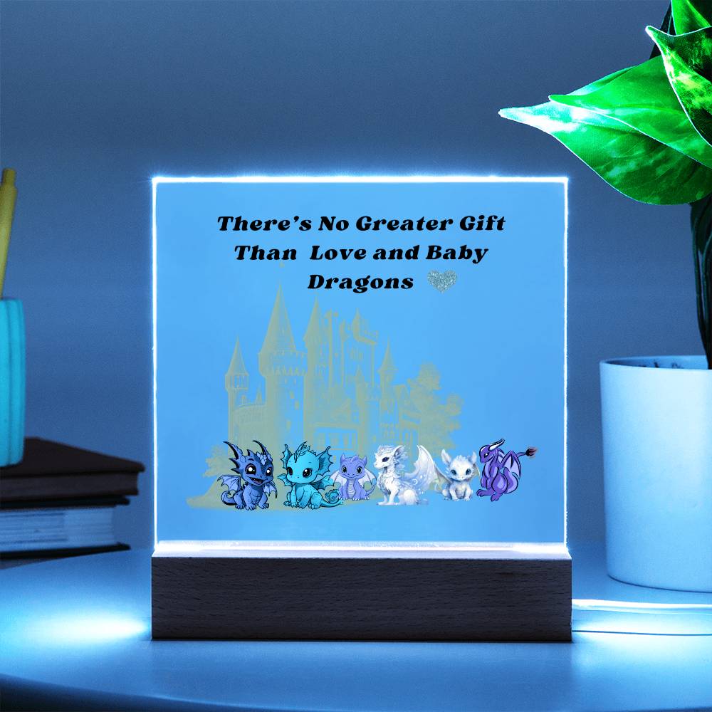 There's No Greater Gift Than Love And Baby Dragons - Acrylic Square LED Night Light - Kids Gift - Birthday Gift - Valentines - Special Occasions - Dragon Lovers - Kids Decor