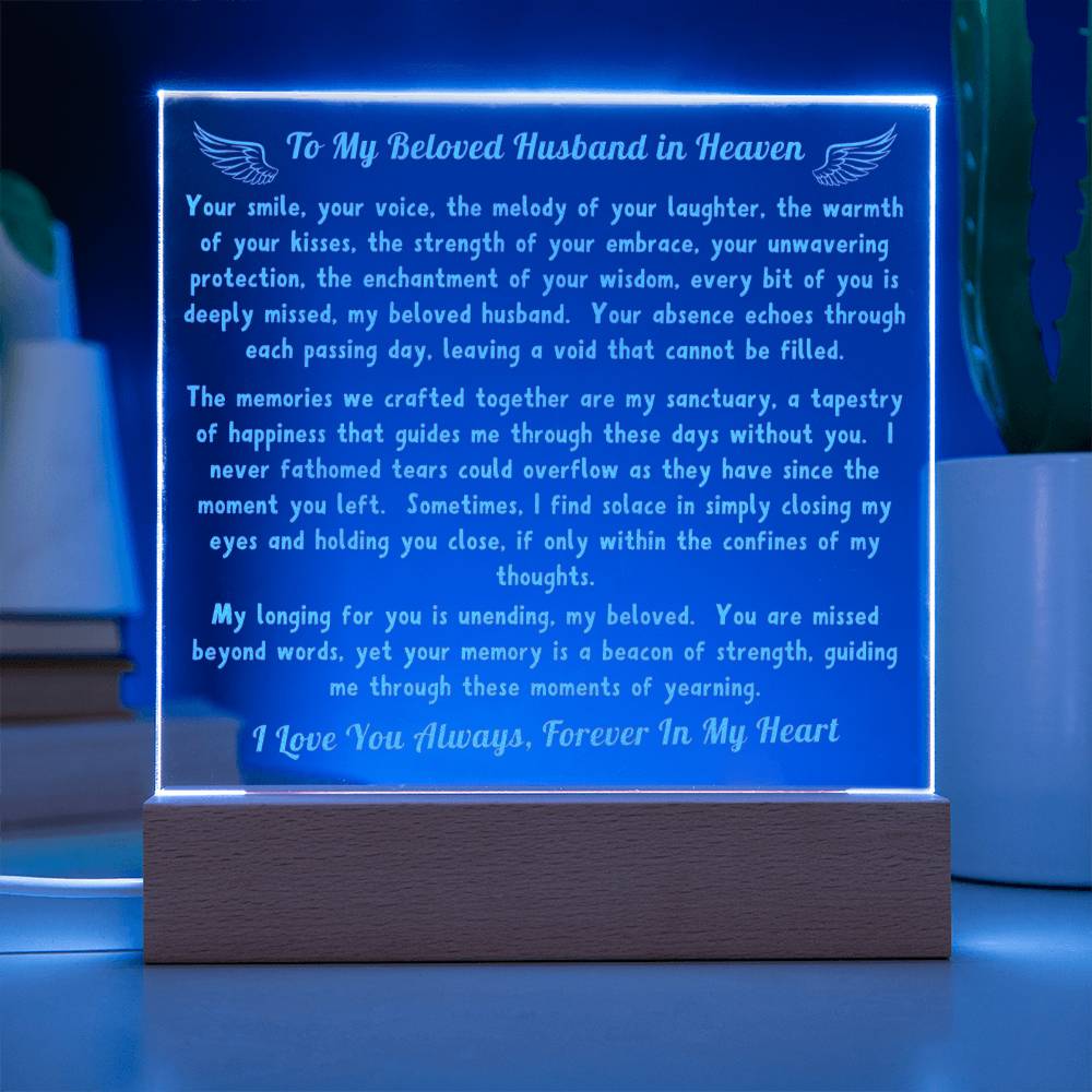 To My Beloved Husband in Heaven - My Longing For You Is Unending - Engraved Acrylic Square Plaque LED Lamp Night Light - Remembrance/Memorial Gift - Loss of a Husband Gift - Sympathy Gift