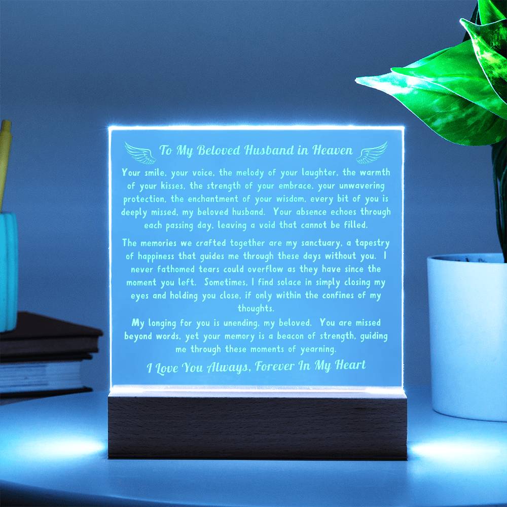 To My Beloved Husband in Heaven - My Longing For You Is Unending - Engraved Acrylic Square Plaque LED Lamp Night Light - Remembrance/Memorial Gift - Loss of a Husband Gift - Sympathy Gift