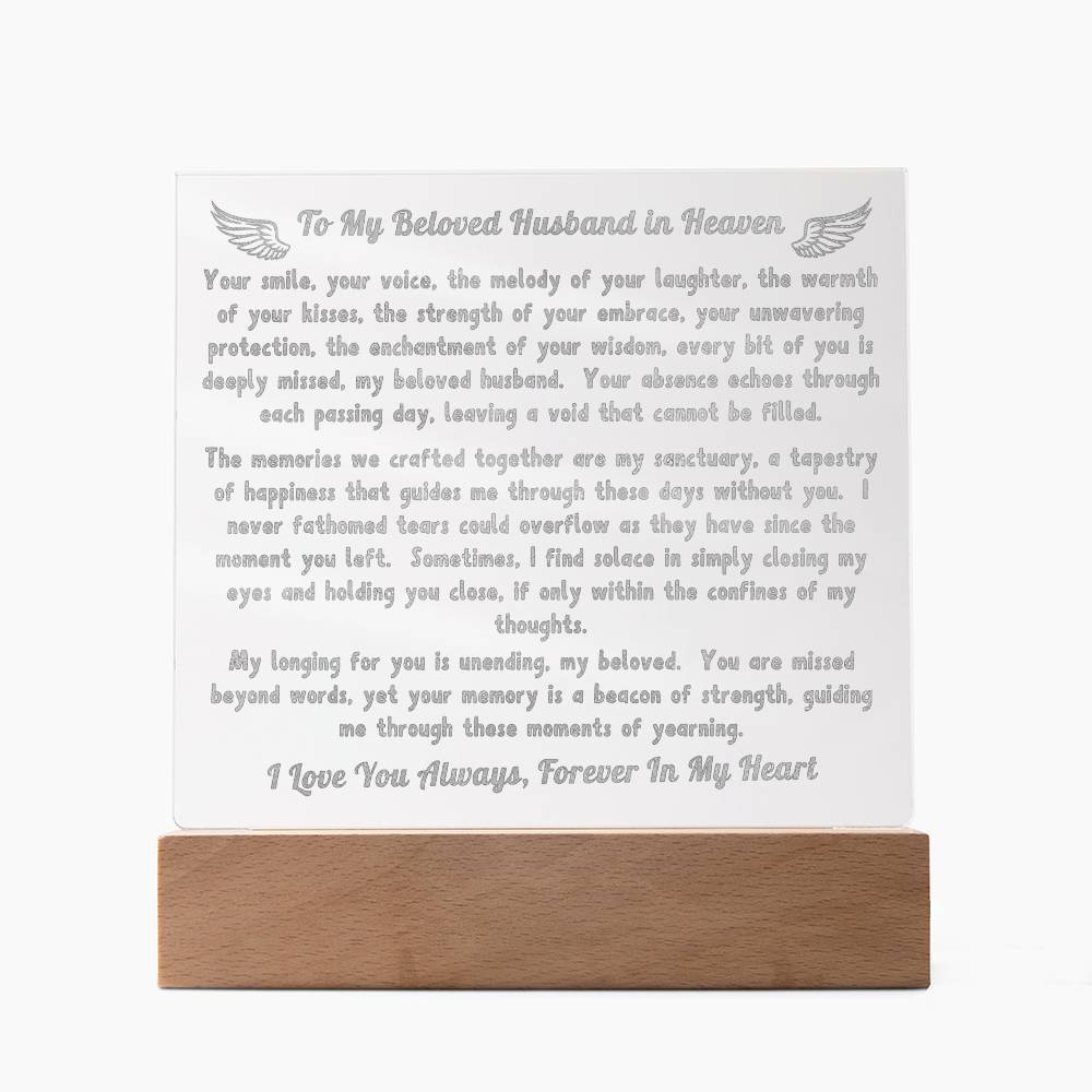 To My Beloved Husband in Heaven - My Longing For You Is Unending - Engraved Acrylic Square Plaque LED Lamp Night Light - Remembrance/Memorial Gift - Loss of a Husband Gift - Sympathy Gift