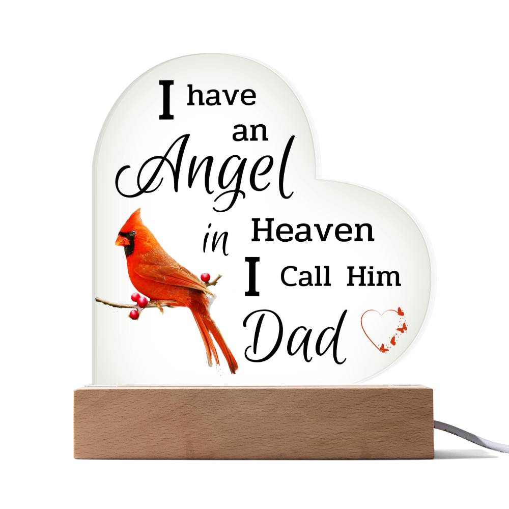 I Have An Angel In Heaven I Call Him Dad - Acrylic Heart Plaque LED Night Light - Remembrance/Memorial Gift - Sympathy Gift - Strength - Encouragement - Inspirational Gift For Family & Friends Gift