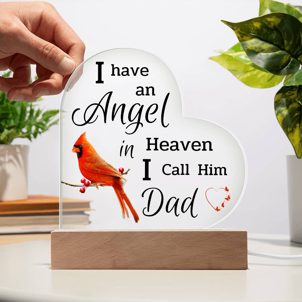 I Have An Angel In Heaven I Call Him Dad - Acrylic Heart Plaque LED Night Light - Remembrance/Memorial Gift - Sympathy Gift - Strength - Encouragement - Inspirational Gift For Family & Friends Gift