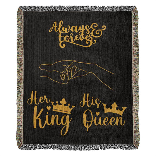 Always & Forever Her King His Queen - Heirloom Woven Blanket - Couples Gift - Husband/Wife Gift - Wedding Gift - Valentines Gift - Romantic Gift - Anniversary Gift - Birthday Gift