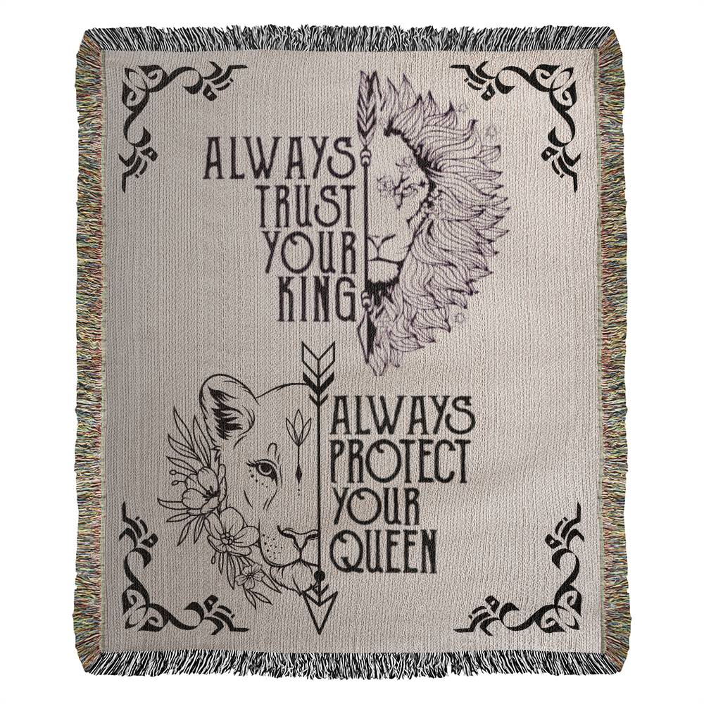 Always Trust Your King Always Protect Your Queen - Heirloom Woven Blanket - Couples Gift - Husband & Wife Gift - Wedding Gift - Romantic Gift - Anniversary Gift - Valentines Gift - Birthday Gift