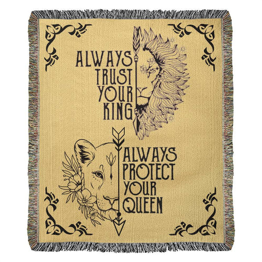 Always Trust Your King Always Protect Your Queen - Heirloom Woven Blanket - Couples Gift - Husband & Wife Gift - Wedding Gift - Romantic Gift - Anniversary Gift - Valentines Gift - Birthday Gift