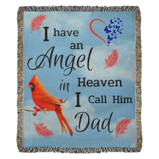 I Have An Angel In Heaven I Call Him Dad -Heirloom Woven Blanket (Portrait) -Dad Remembrance Gift - Memorial Gift -Sympathy Gift - Gift For Family & Friends Gift