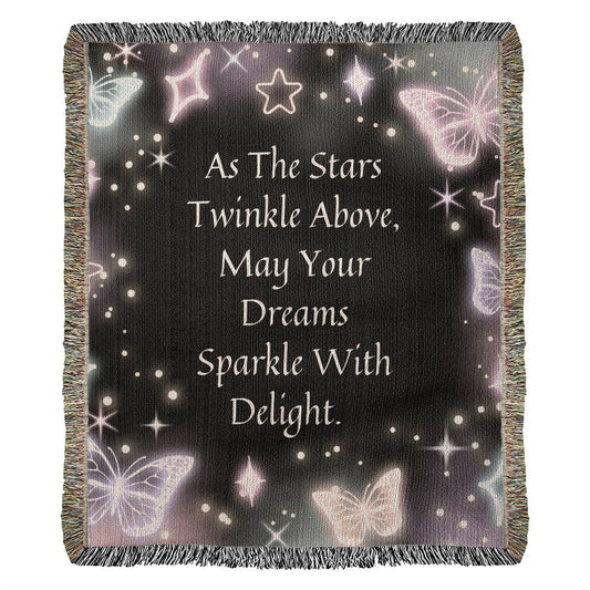 As The Stars Twinkle Above, May Your Dreams Sparkle With Delight - Heirloom Woven Blanket - Gift for Mom - Mother's Day Gift --  Gift For Family & Friends - Birthday Gift - Special Occasion Gift